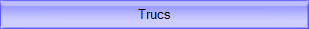 Trucs