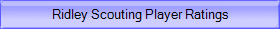 Ridley Scouting Player Ratings